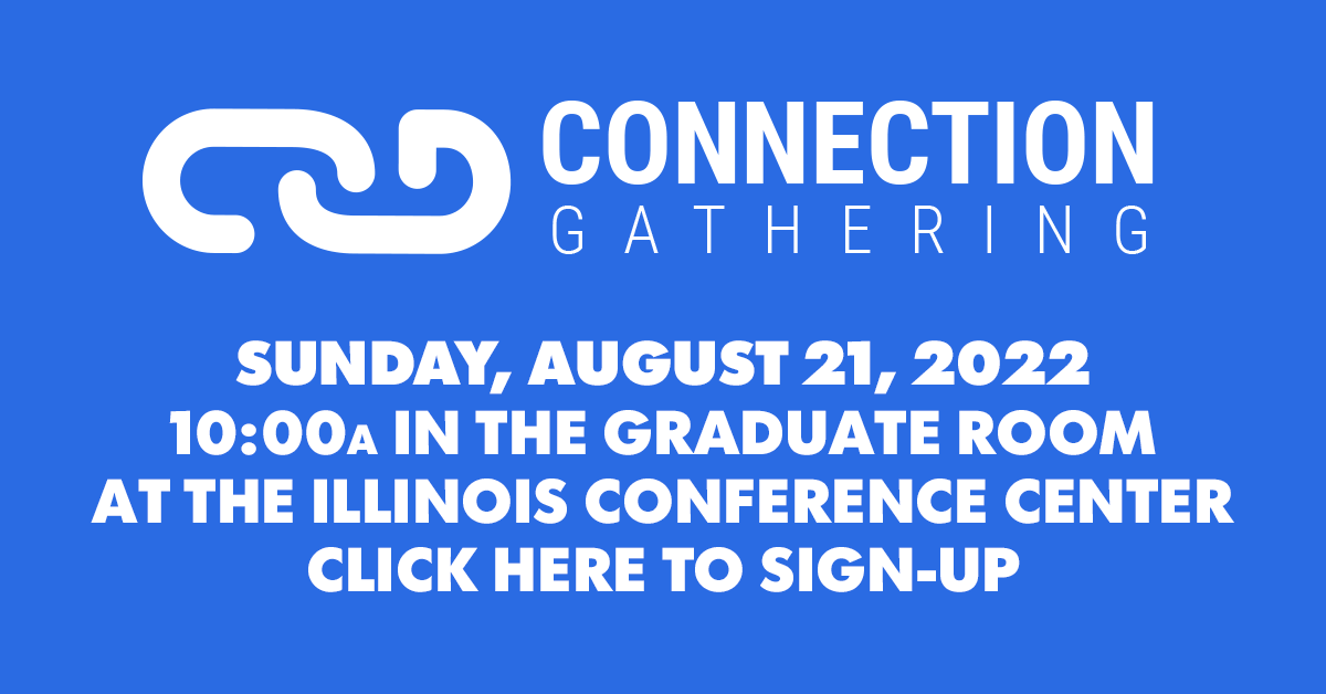 Connection Gathering - August 21 - 10:00a - Sign-up Here